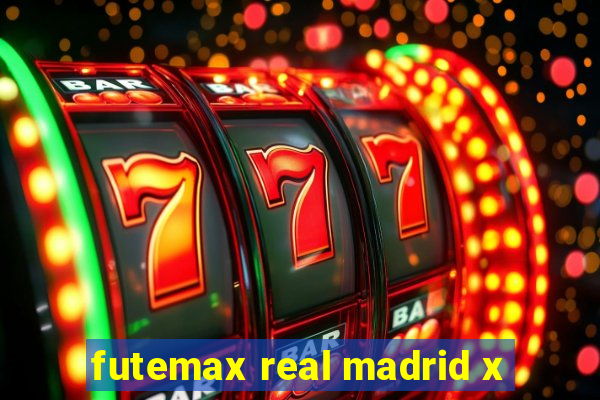 futemax real madrid x